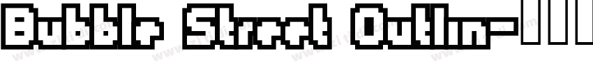 Bubble Street Outlin字体转换